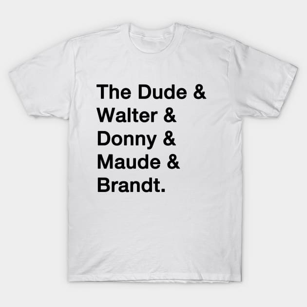 Big Lebowski Names T-Shirt by IdenticalExposure